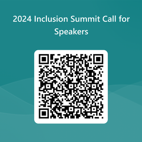 2024 Inclusion Summit Call for Speakers QR code to online submission form.